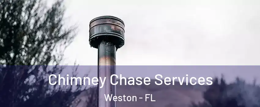  Chimney Chase Services Weston - FL