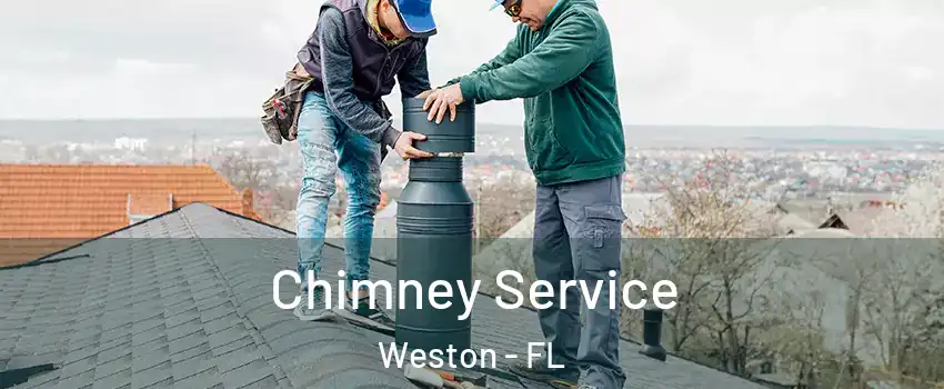  Chimney Service Weston - FL
