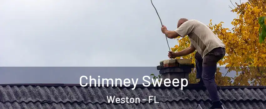  Chimney Sweep Weston - FL