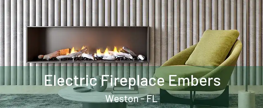  Electric Fireplace Embers Weston - FL