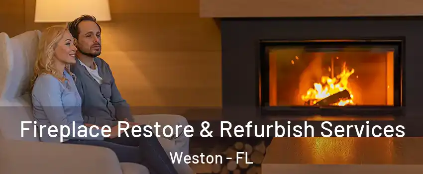  Fireplace Restore & Refurbish Services Weston - FL