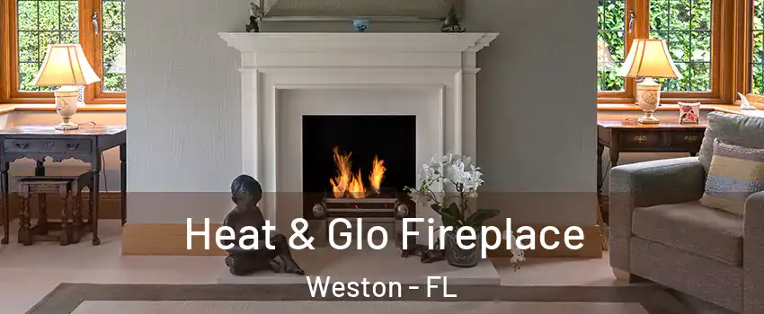  Heat & Glo Fireplace Weston - FL