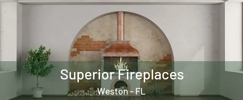  Superior Fireplaces Weston - FL