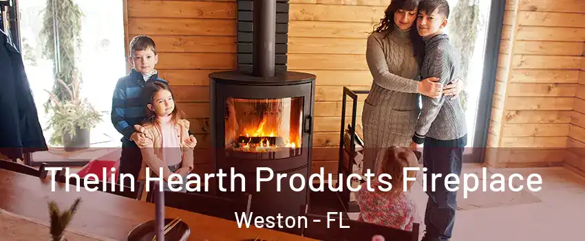  Thelin Hearth Products Fireplace Weston - FL